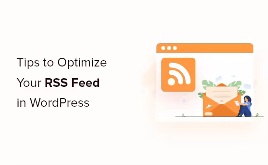 WordPress RSS Feed优化技巧与教程