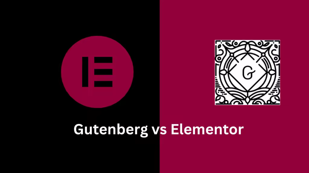 Gutenberg与Elementor WordPress页面构建工具对比：功能、界面、价格全面解析