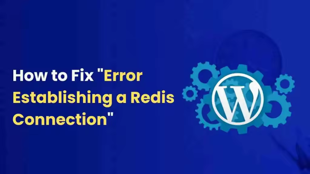 WordPress修复Error Establishing a Redis Connection错误教程